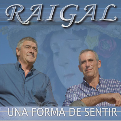 Portada de Raigal, Una forma de sentir, Disco 2015.