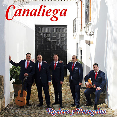 Portada de Canaliega, Rociero y Peregrino, Disco 2016.