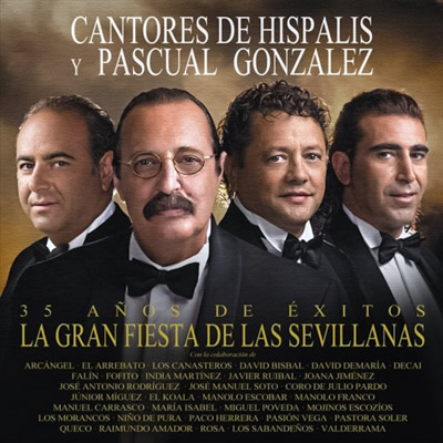 Portada de Cantores de Híspalis, La gran fiesta de las sevillanas, Disco 2011.