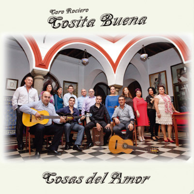 Portada de Coro Rociero Cosita Buena, Cosas del amor, Disco 2014.