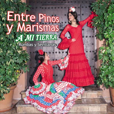 Portada de Entre Pinos y Marismas, A mi tierra, Disco 2015.