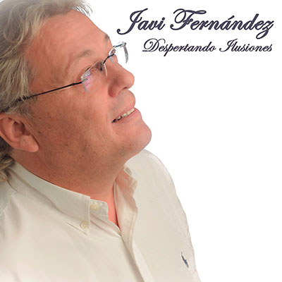 Portada de Javi Fernández, Despertando Ilusiones, Disco 2016.