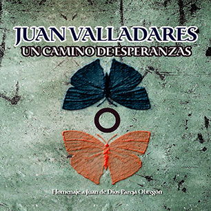 Portada de Juan Valladares, Un camino de esperanzas, Disco 2013.