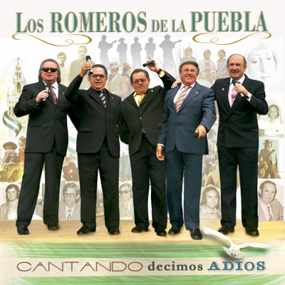 Portada de Los Romeros de la Puebla, Cantando decimos adiós, Disco 2011.
