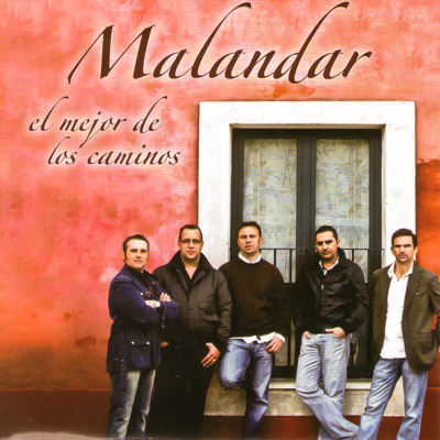 Portada de Malandar, El mejor de los caminos, Disco 2011.