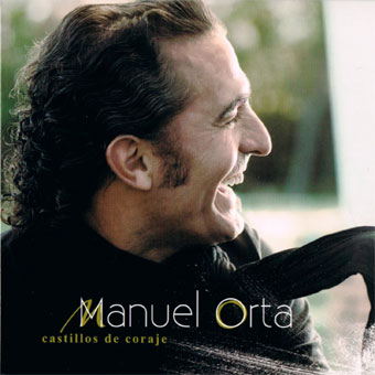 Portada de Manuel Orta, Castillos de coraje, Disco 2011.