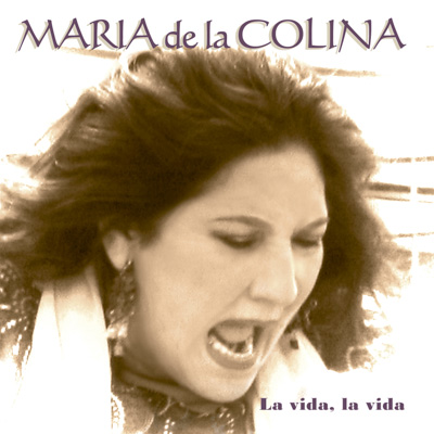 Portada de María de la Colina, La vida, la vida, Disco 2011.