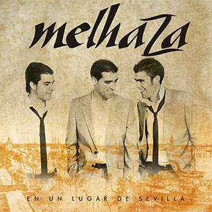 Portada de Melhaza, En un lugar de Sevilla, Disco 2013.