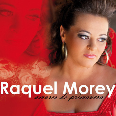 Portada de Raquel Morey, Amores de primavera, Disco 2011.