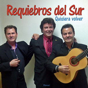 Portada de Requiebros del sur, Quisiera volver, Disco 2015.